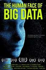 Watch The Human Face of Big Data Wootly