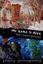 Watch My Name Is Alan and I Paint Pictures Wootly