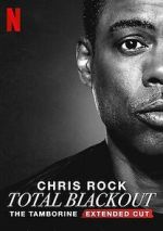Watch Chris Rock Total Blackout: The Tamborine Extended Cut (TV Special 2021) Wootly