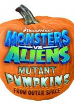 Watch Monsters vs Aliens: Mutant Pumpkins from Outer Space Wootly