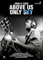 Watch John & Yoko: Above Us Only Sky Wootly