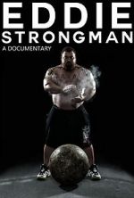 Watch Eddie - Strongman Wootly