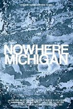 Watch Nowhere, Michigan Wootly