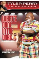 Watch Tyler Perry: What's Done in the Dark Wootly