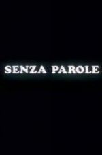 Watch Senza parole Wootly