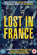 Watch Lost in France Wootly