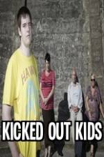 Watch Kicked Out Kids Wootly