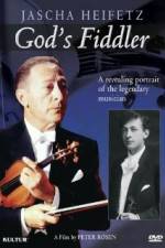 Watch God's Fiddler: Jascha Heifetz Wootly