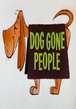 Watch Dog Gone People (Short 1960) Wootly