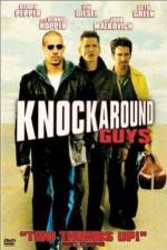 Watch Knockaround Guys Wootly