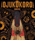 Watch Ojukokoro: Greed Wootly