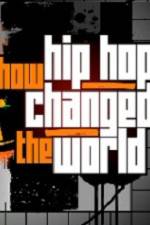 Watch How Hip Hop Changed The World Wootly