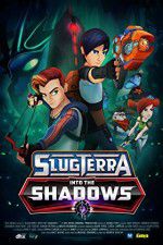 Watch Slugterra Into the Shadows Wootly