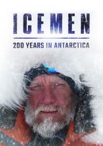 Watch Icemen: 200 Years in Antarctica Wootly