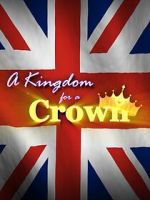 Watch A Kingdom for a Crown Wootly