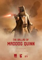 Watch The Ballad of Maddog Quinn (Short 2022) Wootly