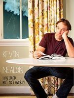 Watch Kevin Nealon: Whelmed, But Not Overly Wootly