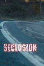 Watch Seclusion Wootly