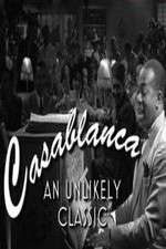 Watch Casablanca: An Unlikely Classic Wootly