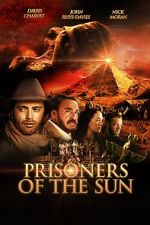 Watch Prisoners of the Sun Wootly