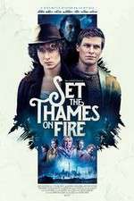 Watch Set the Thames on Fire Wootly