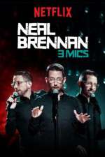 Watch Neal Brennan: 3 Mics Wootly