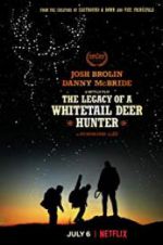 Watch The Legacy of a Whitetail Deer Hunter Wootly