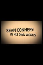 Watch Sean Connery: In His Own Words Wootly