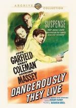 Watch Dangerously They Live Wootly