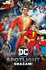 Watch DC Spotlight: Shazam Wootly