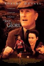 Watch A Shot at Glory Wootly