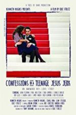 Watch Confessions of a Teenage Jesus Jerk Wootly