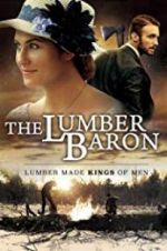 Watch The Lumber Baron Wootly