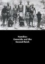 Watch Namibia Genocide and the Second Reich Wootly