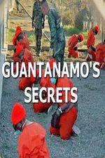 Watch Guantanamos Secrets Wootly