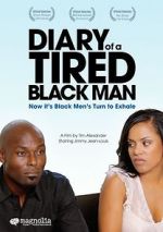 Watch Diary of a Tired Black Man Wootly