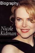 Watch Biography - Nicole Kidman Wootly