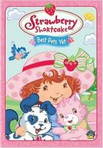 Watch Strawberry Shortcake: Best Pets Yet Wootly