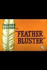 Watch Feather Bluster (Short 1958) Wootly