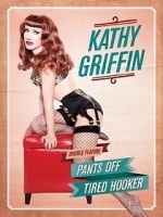 Watch Kathy Griffin: Pants Off Wootly