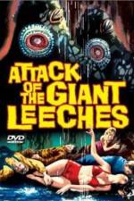 Watch Attack of the Giant Leeches Wootly