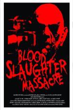 Watch Blood Slaughter Massacre Wootly