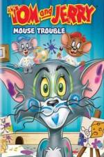 Watch Tom And Jerry Mouse Trouble Wootly