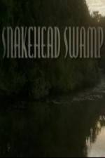 Watch SnakeHead Swamp Wootly