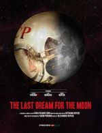 Watch The Last Dream for the Moon (Short 2016) Wootly