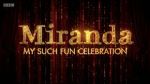 Watch Miranda: My Such Fun Celebration Wootly