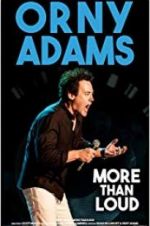 Watch Orny Adams: More than Loud Wootly