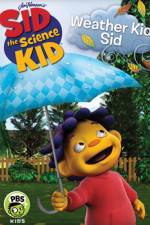 Watch Sid the Science Kid Weather Kid Sid Wootly