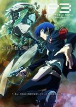 Watch Persona 3 the Movie: #1 Spring of Birth Wootly