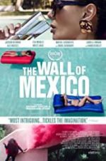 Watch The Wall of Mexico Wootly